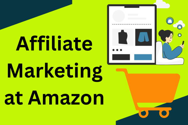 Affiliate Marketing at Amazon